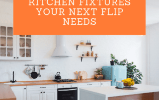 3 Kitchen Fixtures Your Next Flip Needs