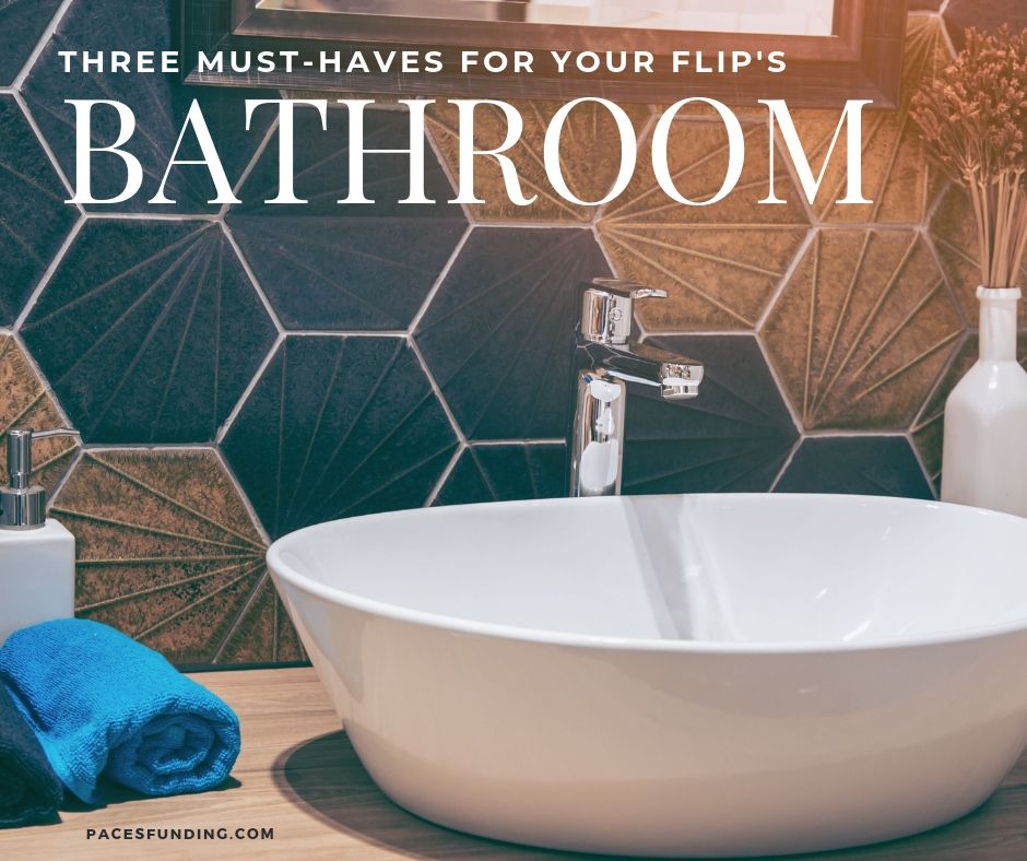 3 Must-Haves for Your Flip's Bathroom