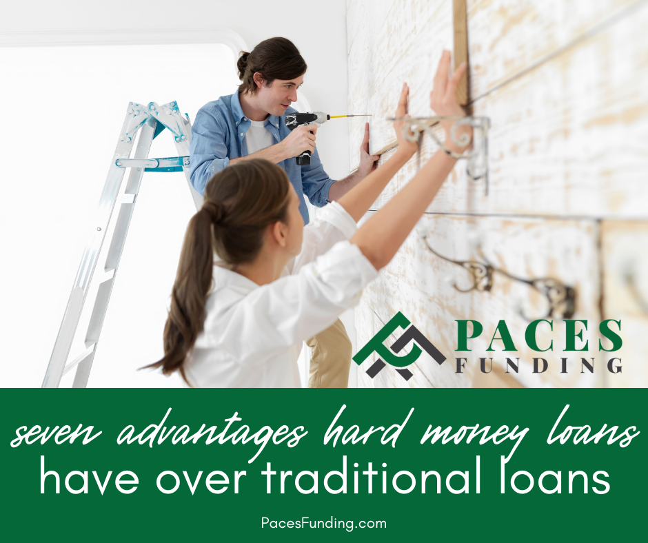 7 Advantages Hard Money Loans Have over Traditional Bank Loans