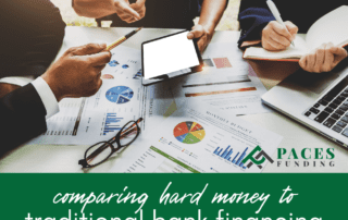 Comparing Hard Money Loans with Traditional Bank Financing