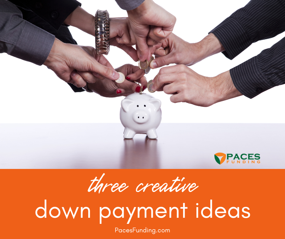 3 Creative Ways to Come Up With a Down Payment for an Investment Property