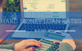 Hard Money Loan Rates in Atlanta