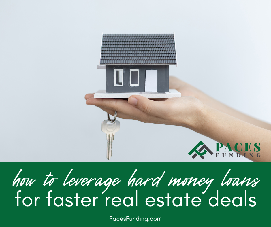 How to Leverage Hard Money Loans for Faster Real Estate Deals