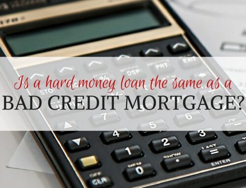 Is a Hard Money Mortgage the Same as a Bad Credit Mortgage?