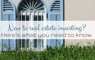 New to Real Estate Investing