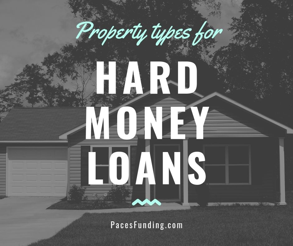 Property Types for Hard Money Loans