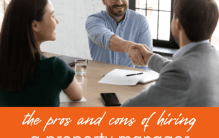 Pros and Cons of Hiring a Property Manager When You Own a Rental Property