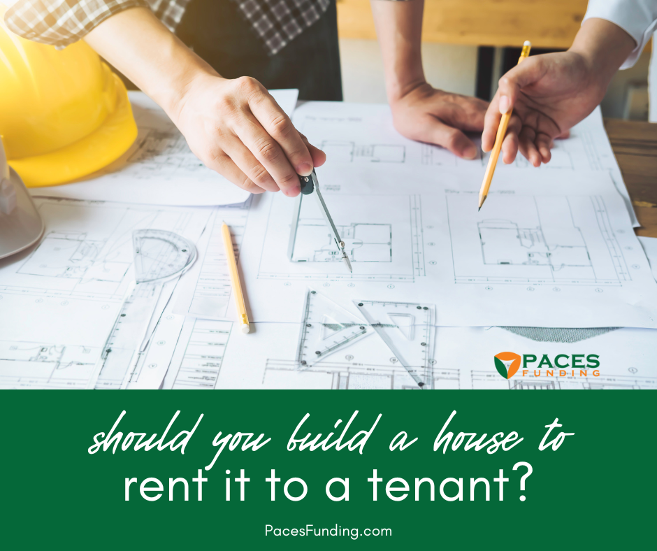 Should You Build a House to Rent It Out