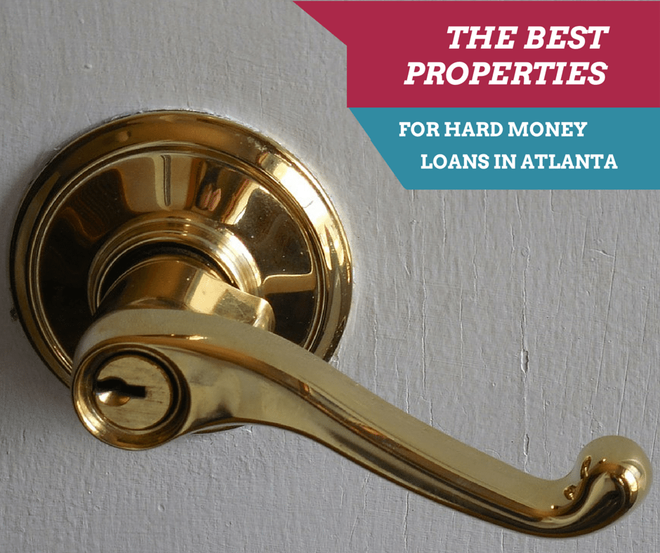 The Best Properties for Hard Money Loans in Atlanta