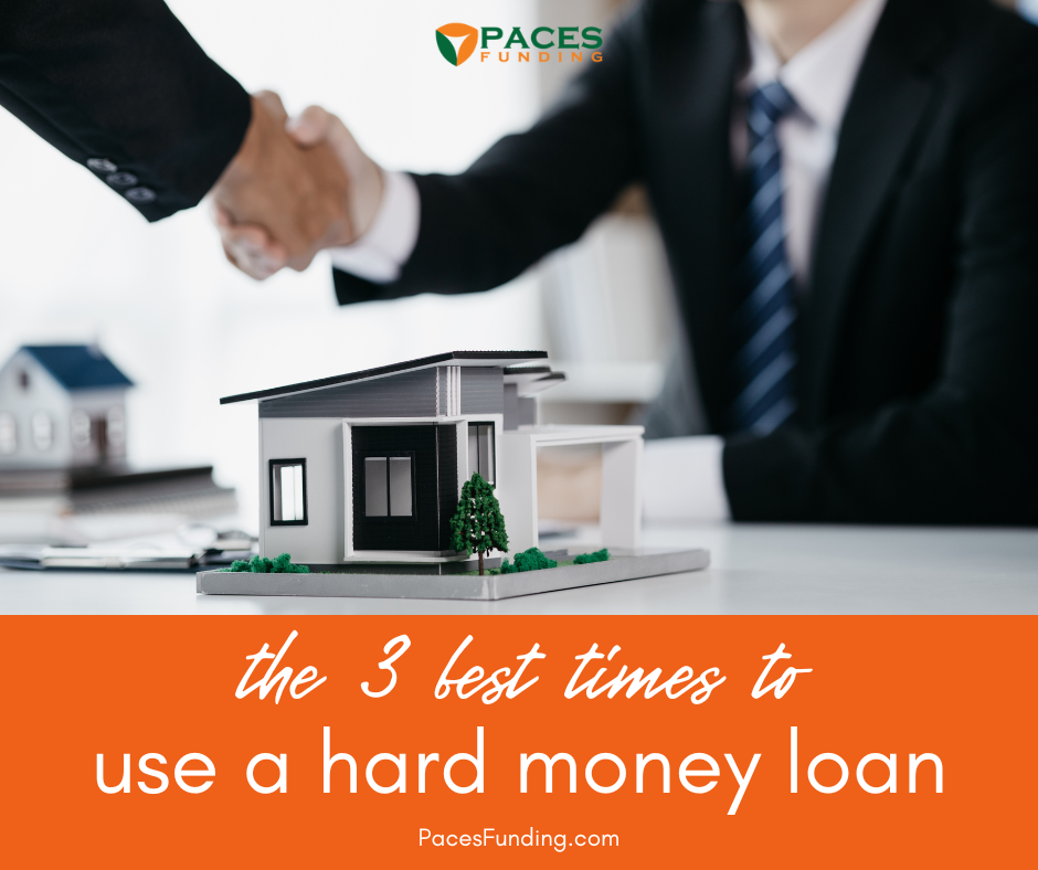 The 3 Best Times to Use a Hard Money Loans