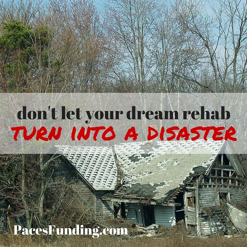 Don’t Let Your Dream Rehab Become a Nightmare