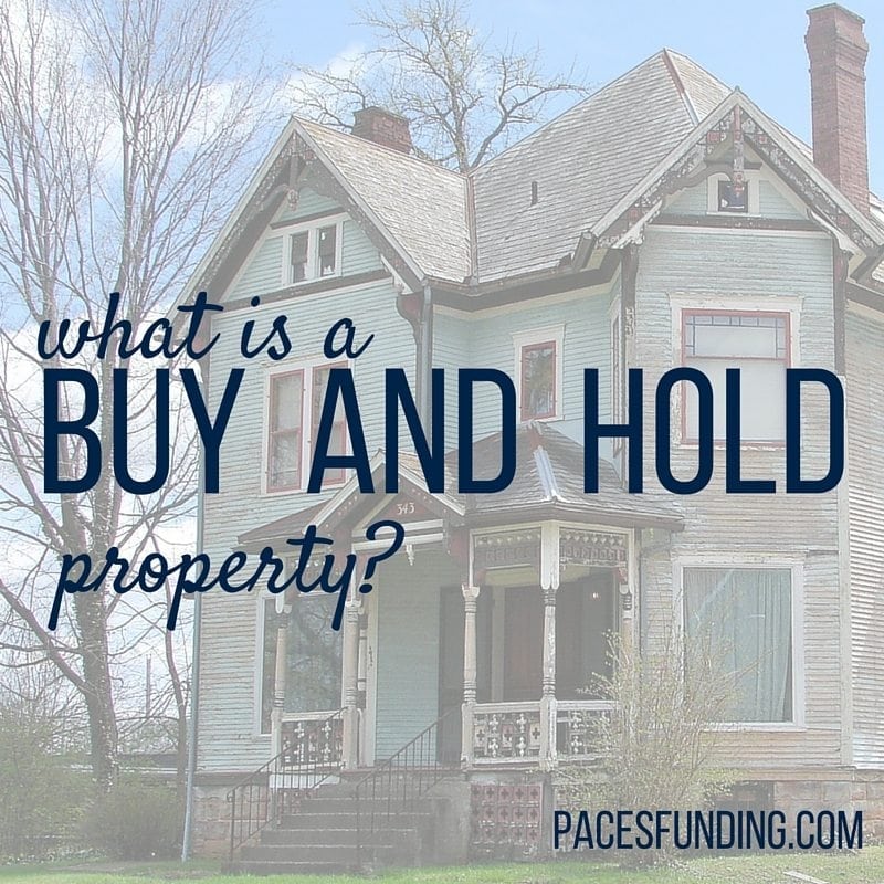 what is a buy and hold property - bridge loans in atlanta